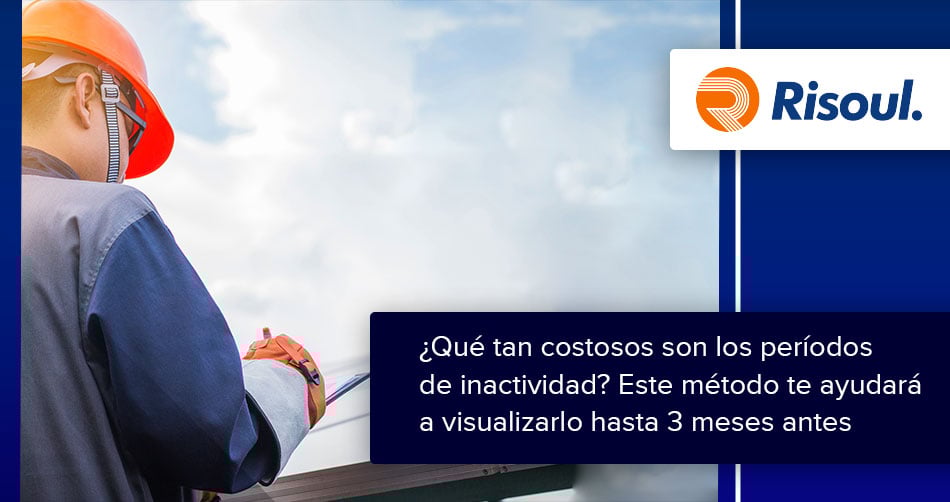 ¿Qué tan costosos son los períodos de inactividad? Este método te ayudará a visualizarlo hasta 3 meses antes