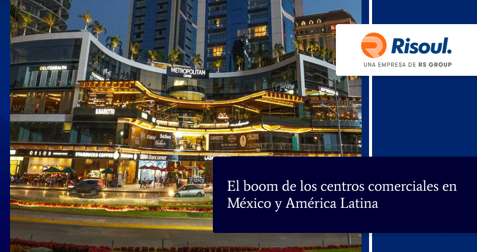 El boom de los centros comerciales en México y América Latina