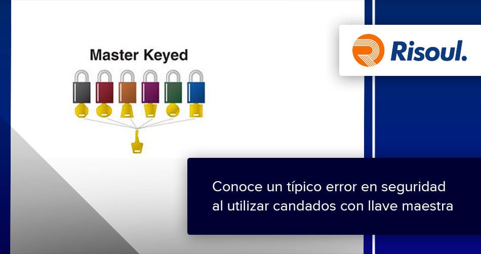 Conoce un típico error en seguridad al utilizar candados con llave maestra