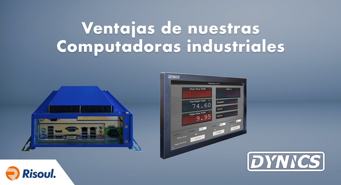 Ventajas de nuestras Computadoras industriales Dynics