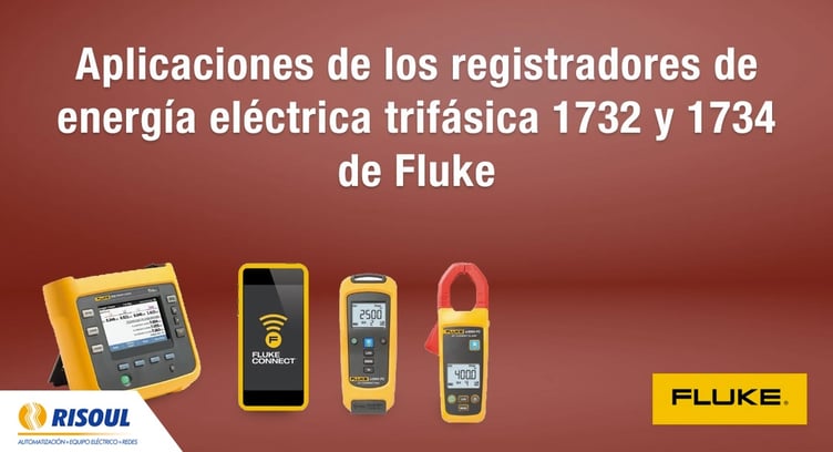 Aplicaciones de los registradores de energía eléctrica trifásica 1732 y 1734 de  la marca Fluke