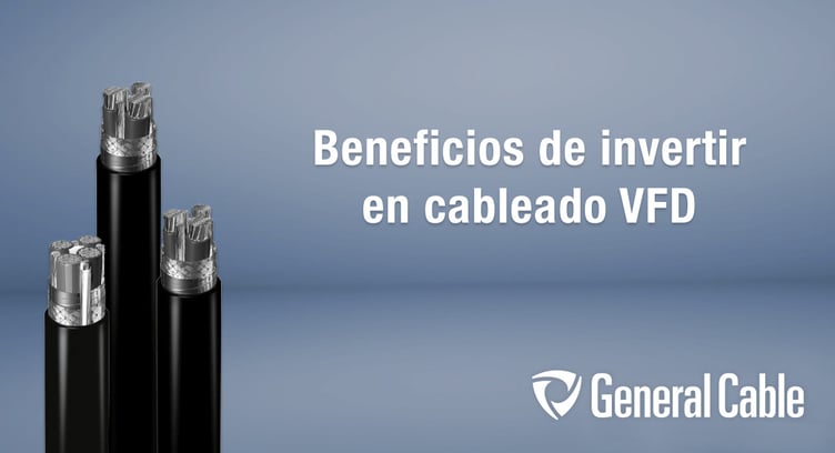 Tipos y modelos de Cableado VFD de General Cable