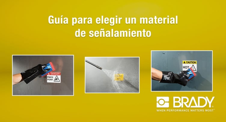 Guía Brady para elegir el material de tus señalamientos.jpg
