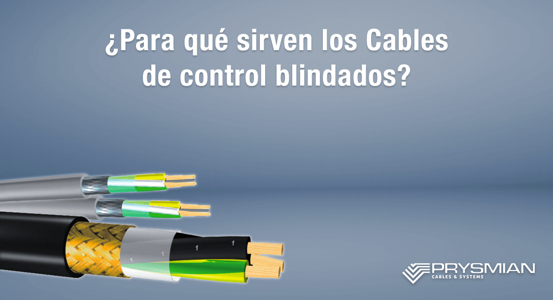 ¿Para qué sirven los Cables de control blindados de Prysmian?