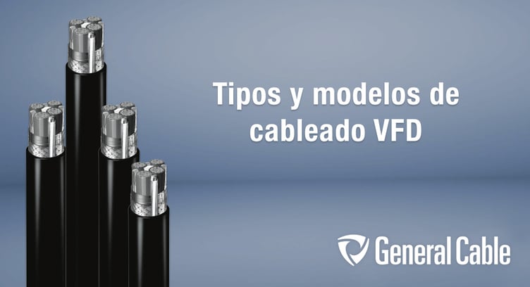Beneficios de invertir en un cableado VFD marca General Cable
