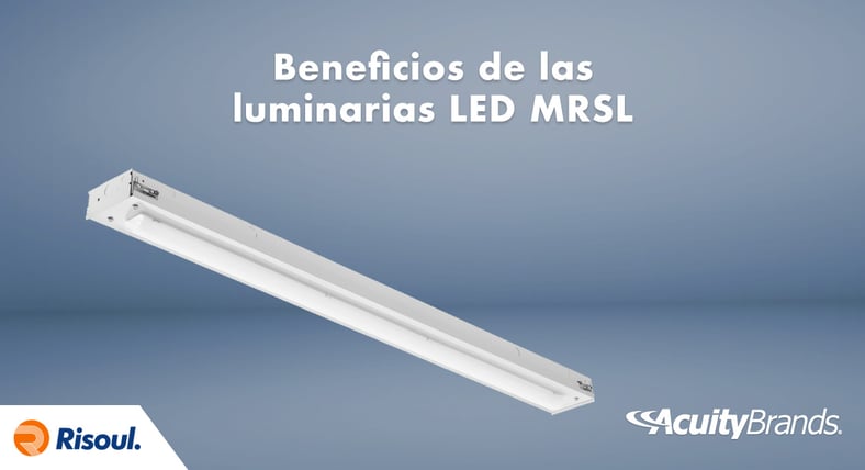 Beneficios de las luminarias LED MRSL de Acuity Brands