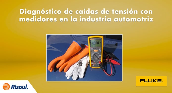 Diagnóstico de caídas de tensión con medidores Fluke en la industria automotriz
