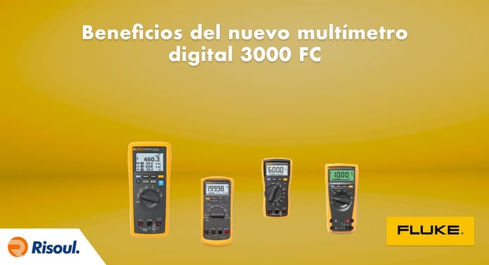 Beneficios del nuevo multímetro digital Fluke 3000 FC