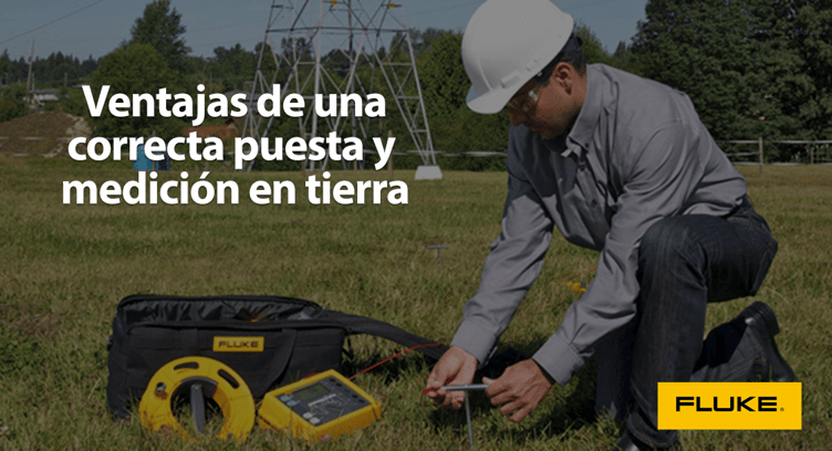 puesta y medición en tierra con productos Fluke
