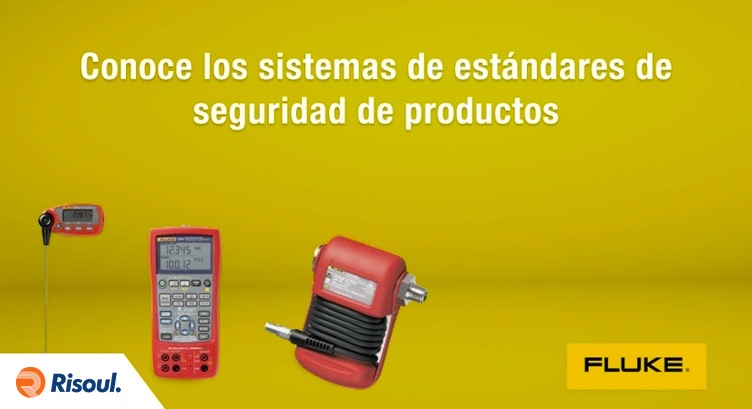 Conoce los sistemas de estandares de seguridad de productos con Fluke.jpg