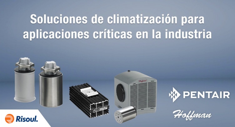 Soluciones de climatizacion Hoffman para aplicaciones criticas en la industria.jpg