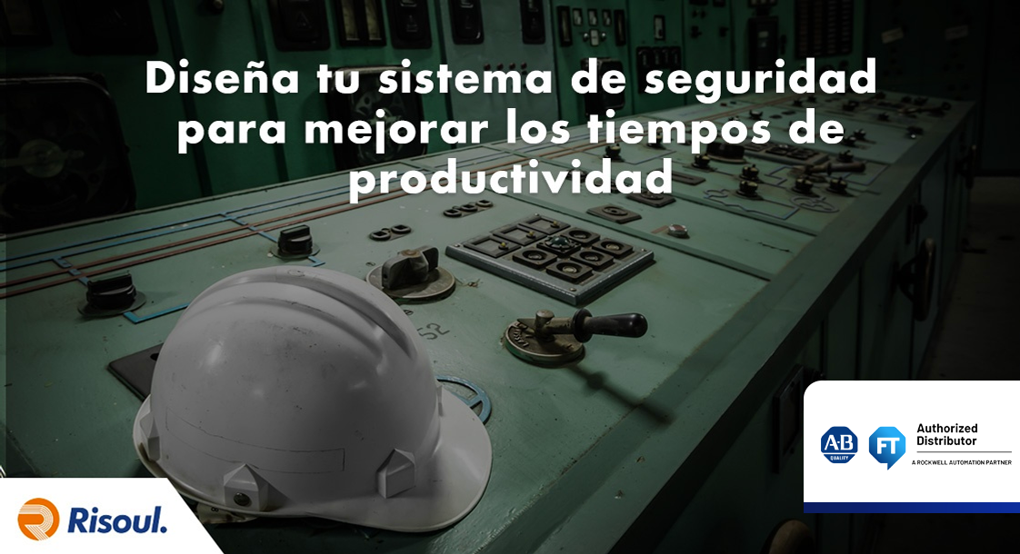 Diseña tu sistema de seguridad para mejorar los tiempos de productividad con Rockwell Automation