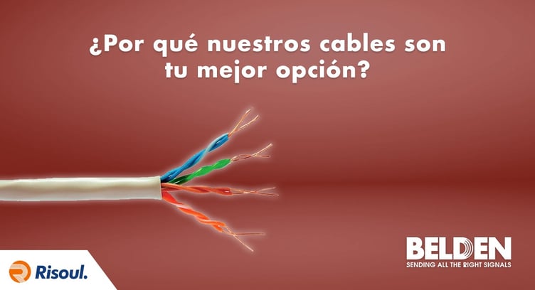 ¿Por qué nuestros cables Belden son tu mejor opción?