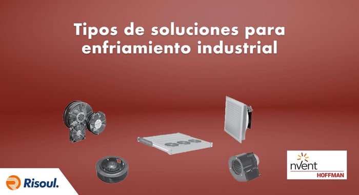 Tipos de soluciones para enfriamiento industrial Hoffman