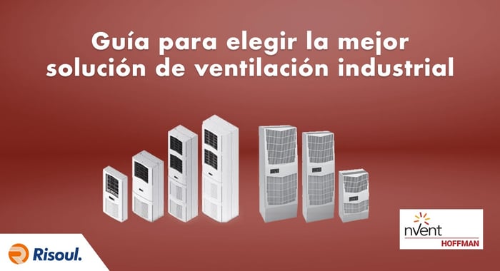 Guía Hoffman para elegir la mejor solución de ventilación industrial para ti
