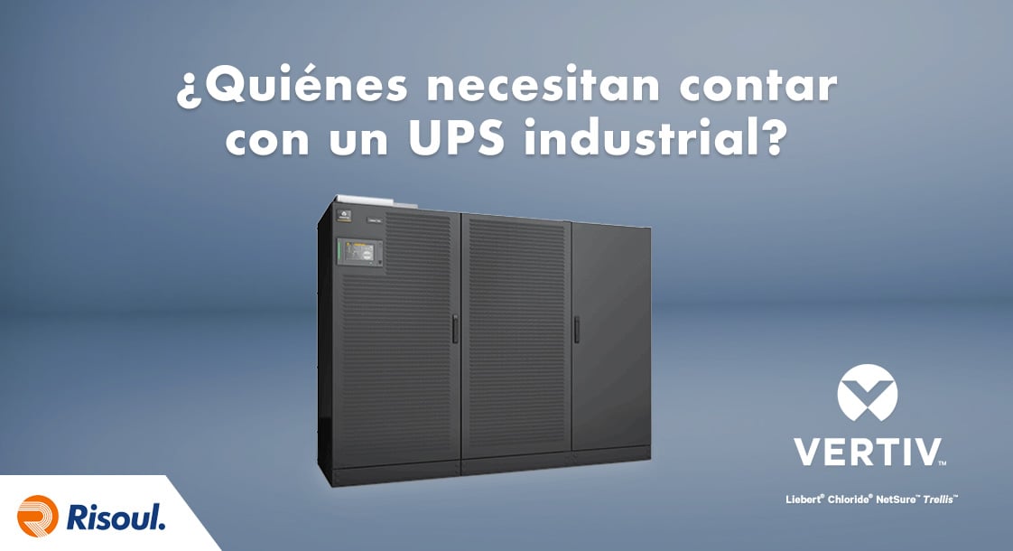 Guía Vertiv: ¿Quiénes necesitan contar con un UPS industrial?