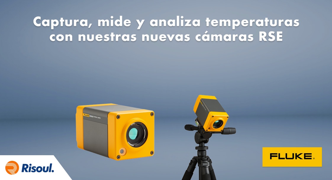 Captura, mide y analiza temperaturas con nuestras nuevas cámaras Fluke RSE