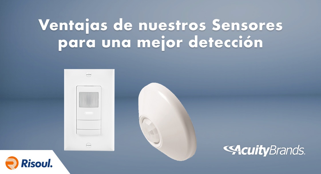 Ventajas de los Sensores Acuity Brands para una mejor detección