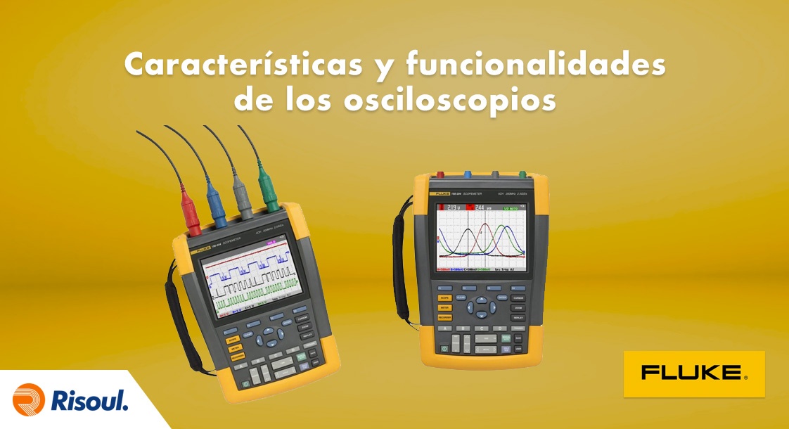 Características y funcionalidades de los osciloscopios Fluke