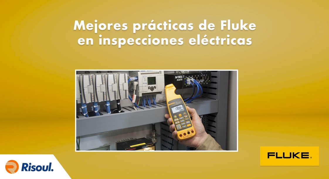 Mejores prácticas de Fluke en inspecciones eléctricas