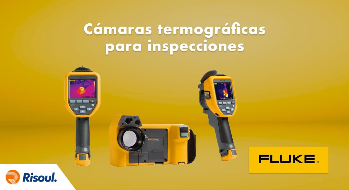 Cámaras termográficas Fluke para inspecciones en tus sistemas
