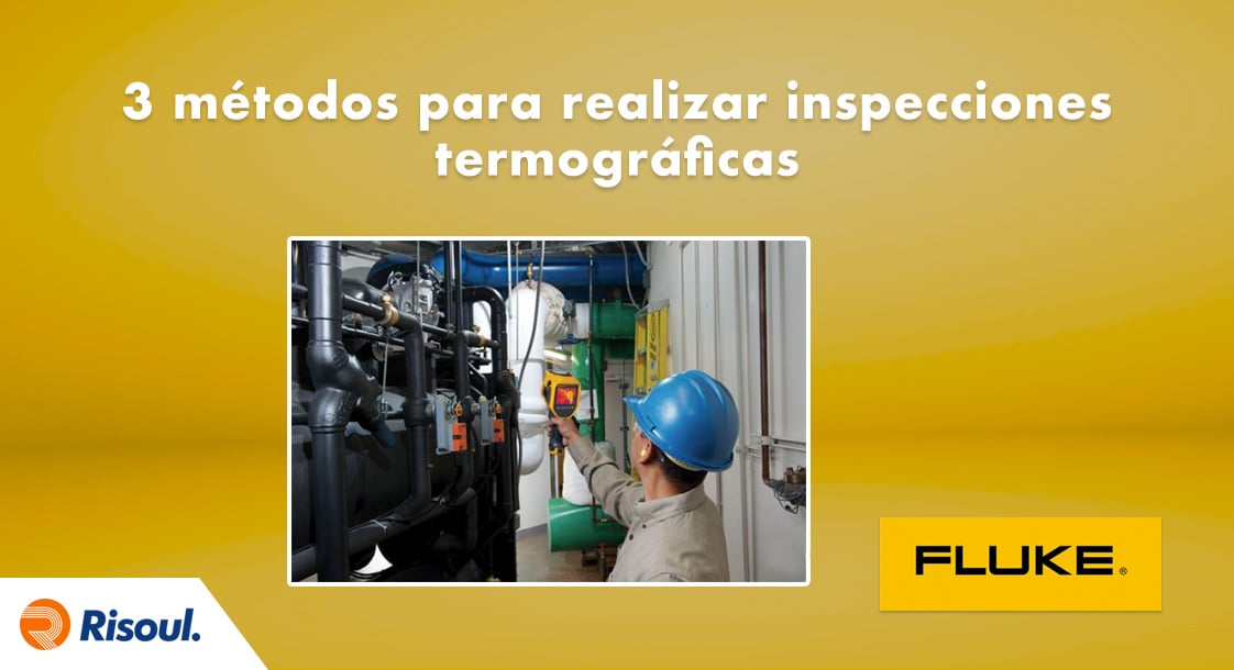 3 métodos para realizar inspecciones termográficas con Fluke