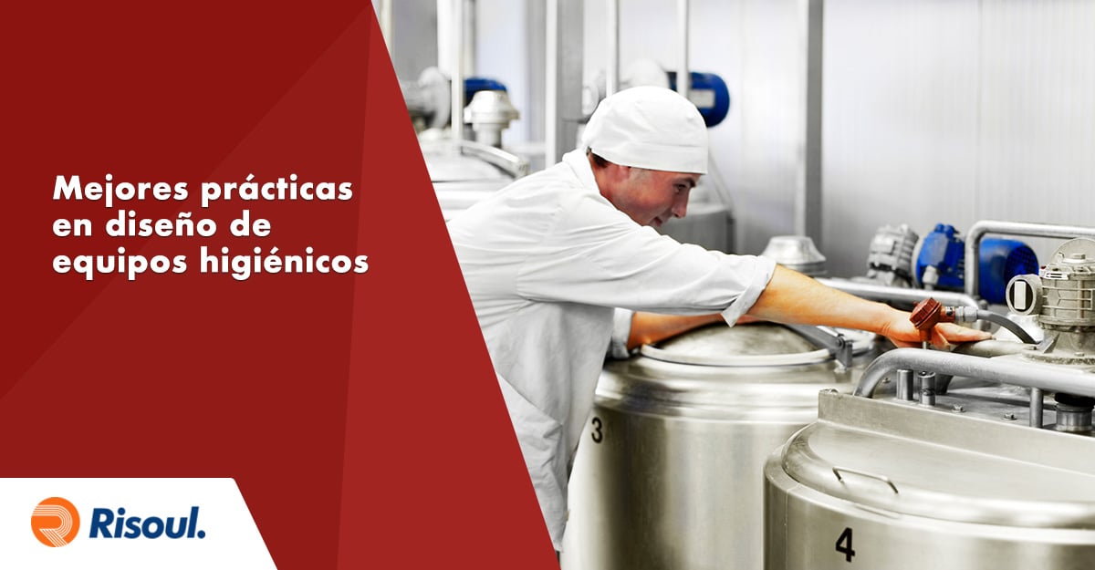 Mejores prácticas para el diseño de equipos higiénicos en la industria alimenticia