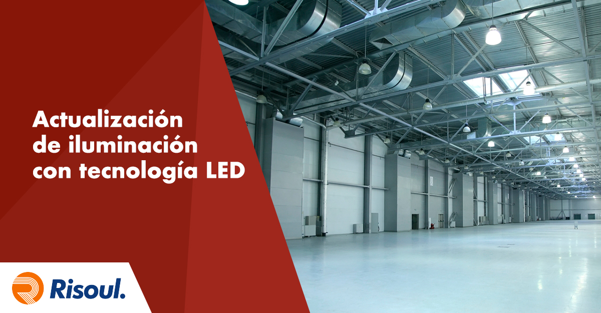 Beneficios de una actualización de iluminación con tecnología LED