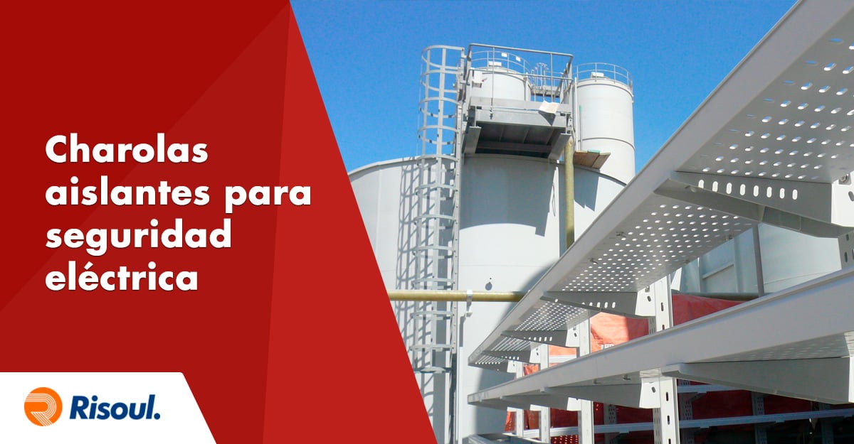 Charolas aislantes 66 para una mayor seguridad eléctrica