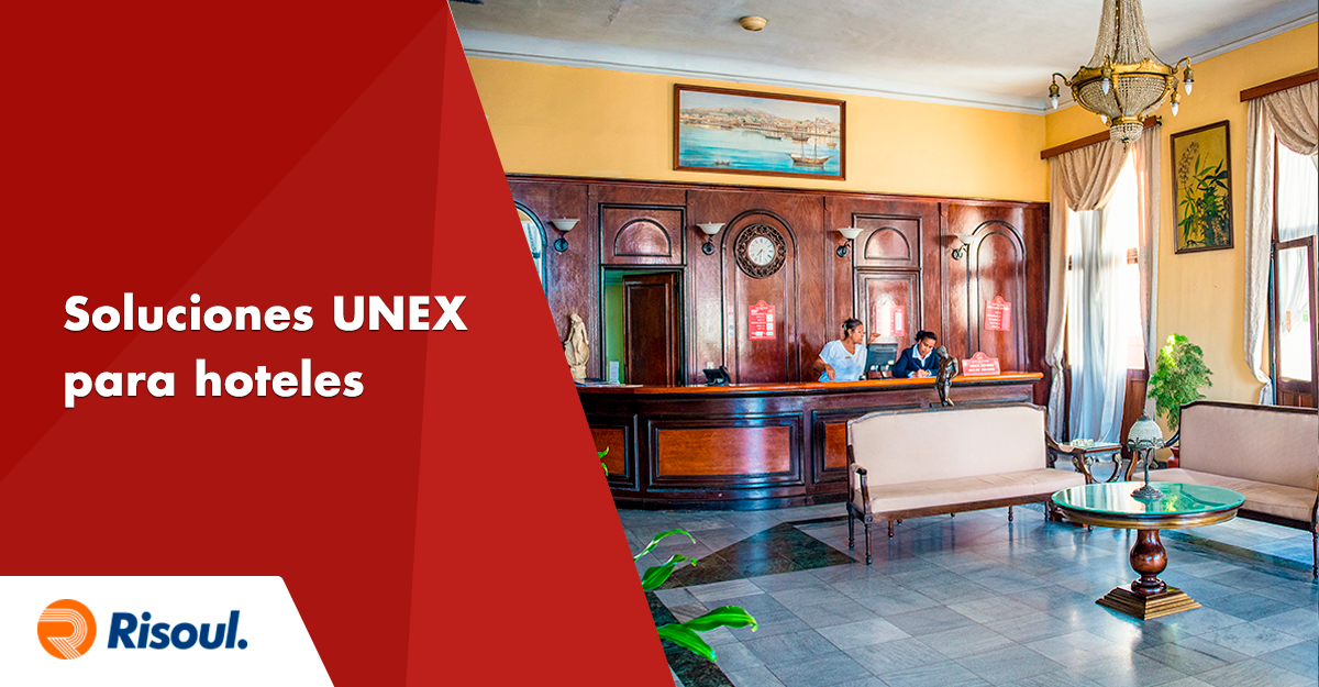 Beneficios de las soluciones UNEX para hoteles