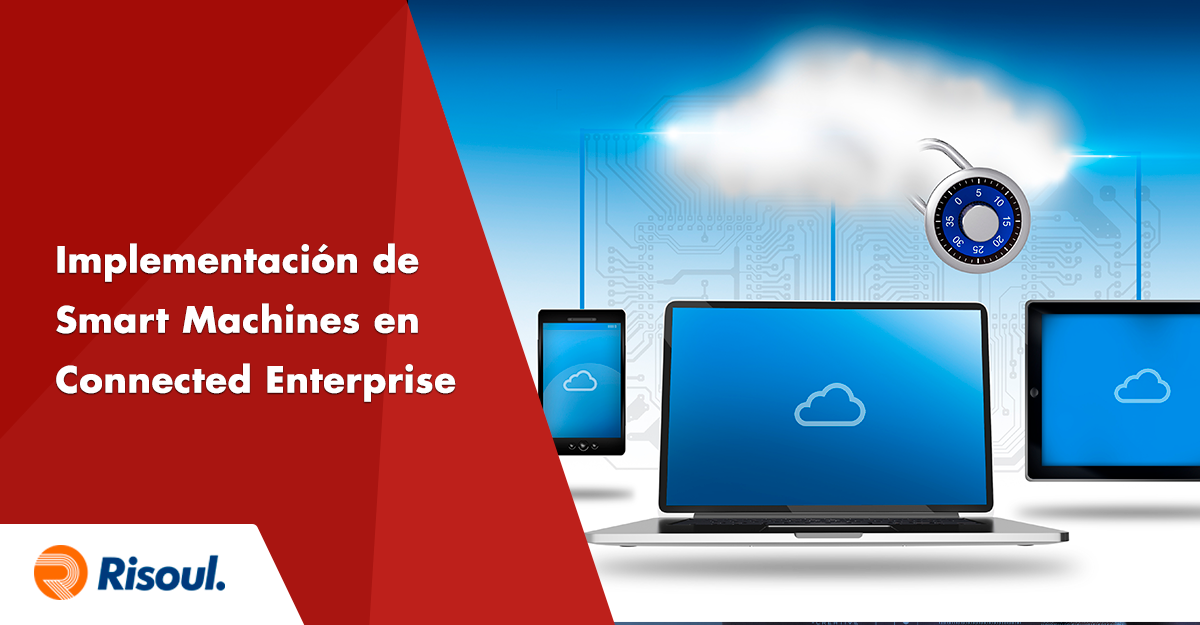 Implementación de Smart Machines en una Connected Enterprise