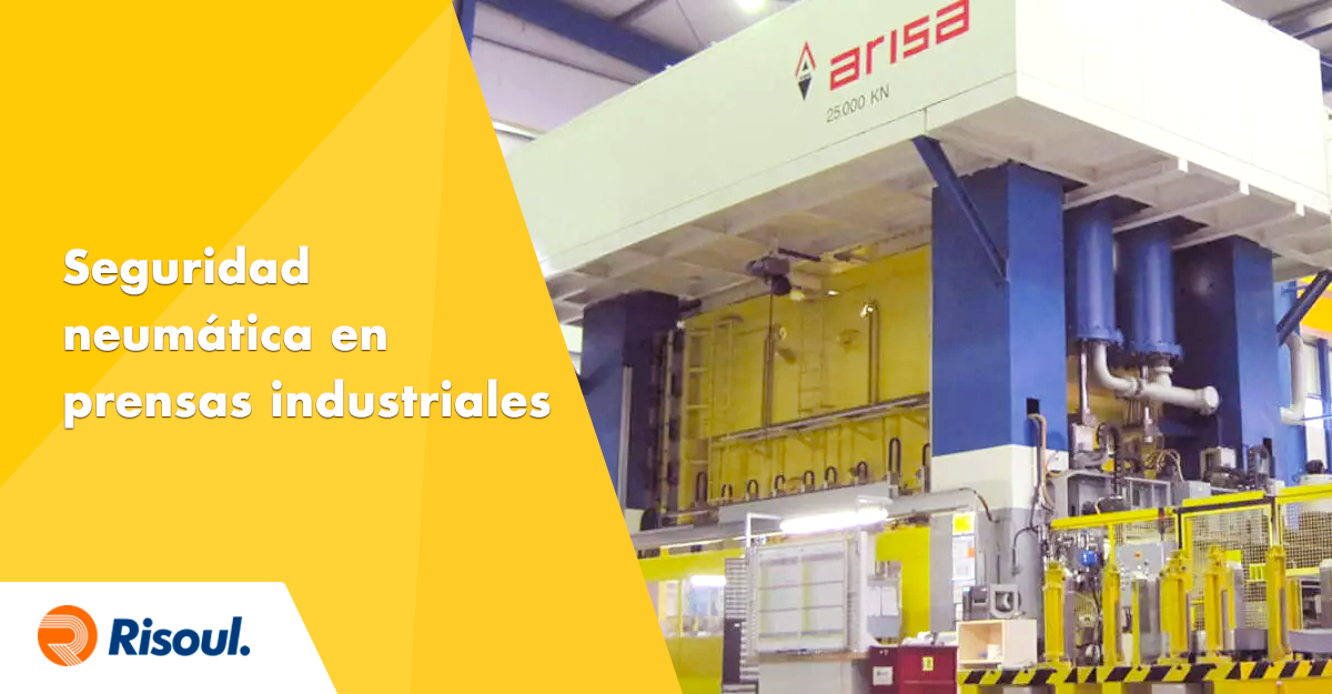 Seguridad neumática en prensas industriales