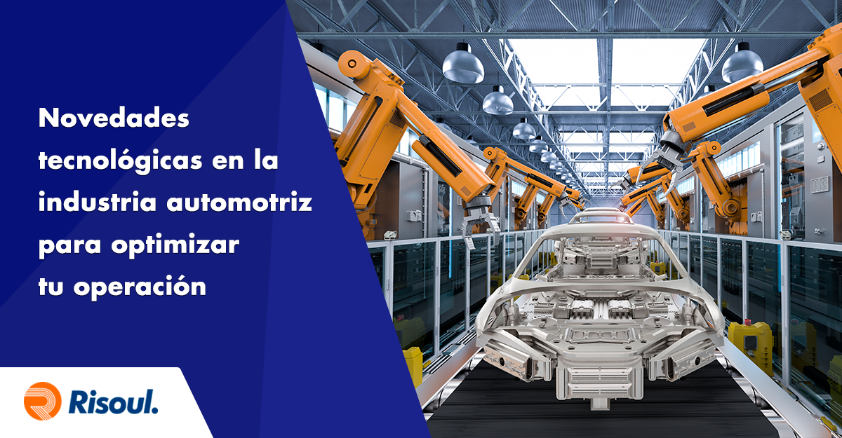 Novedades tecnológicas en la industria automotriz para optimizar tu operación
