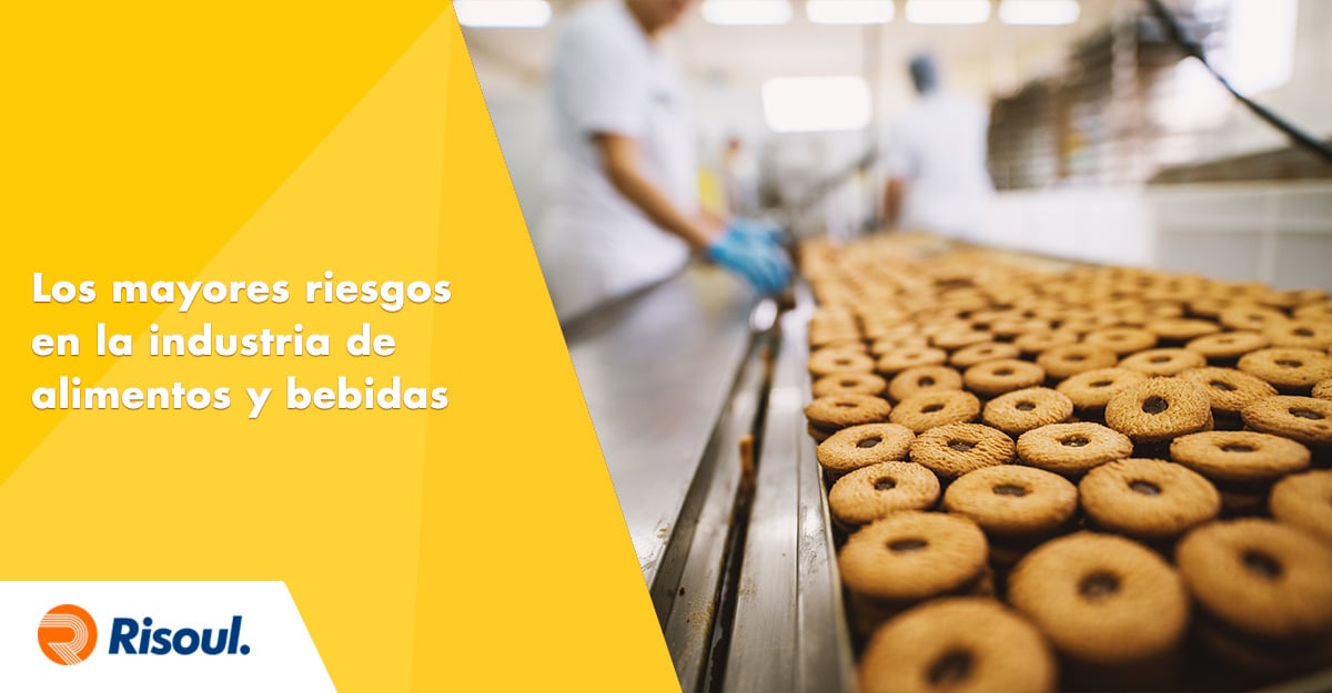 Los mayores riesgos en la industria de alimentos y bebidas