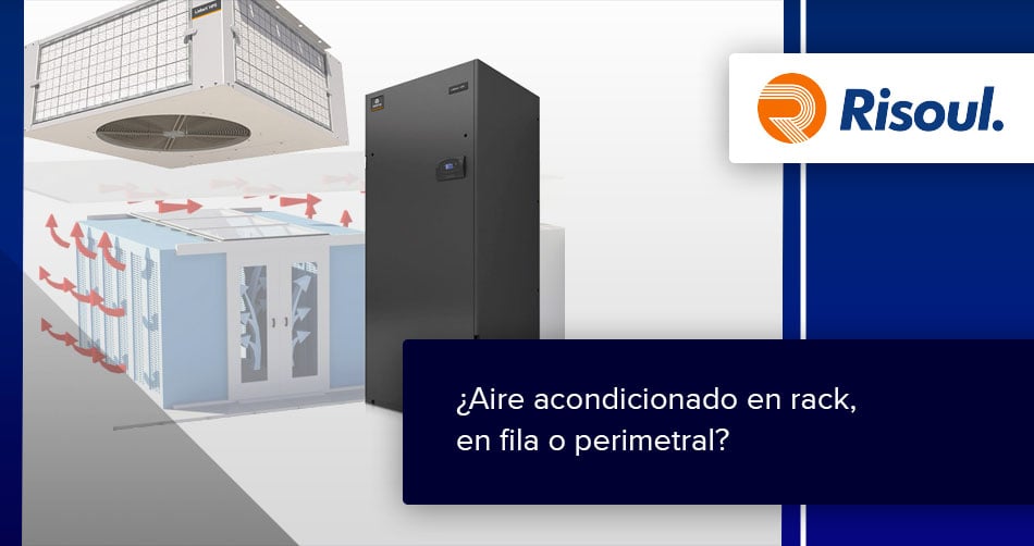 ¿Aire acondicionado en rack, en fila o perimetral?