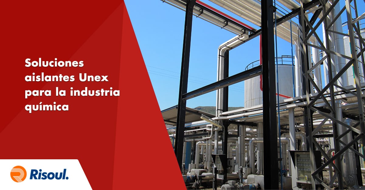 Soluciones aislantes Unex para la industria química