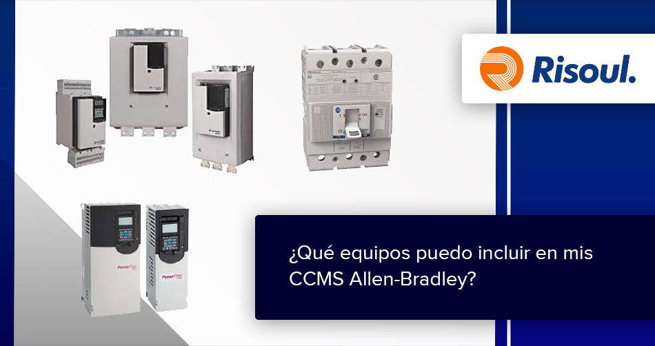 ¿Qué equipos puedo incluir en mis CCMS Allen-Bradley? (Infografía)
