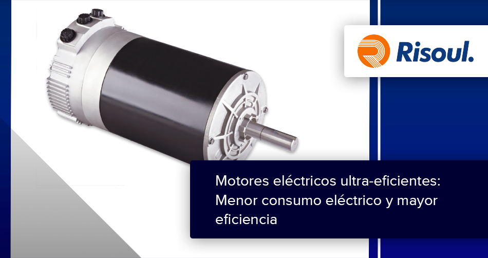 Motores eléctricos ultra-eficientes: Menor consumo eléctrico y mayor eficiencia