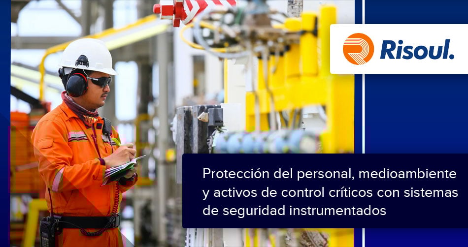 Protección del personal, medioambiente y activos de control críticos con sistemas de seguridad instrumentados