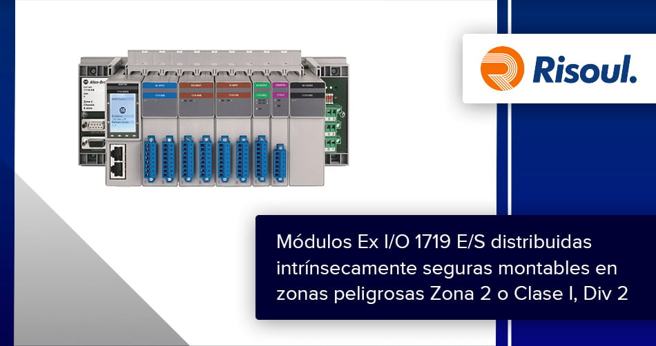 Módulos Ex I/O 1719 E/S distribuidas intrínsecamente seguras que se puede montar en zonas peligrosas Zona 2 o Clase I, Div 2