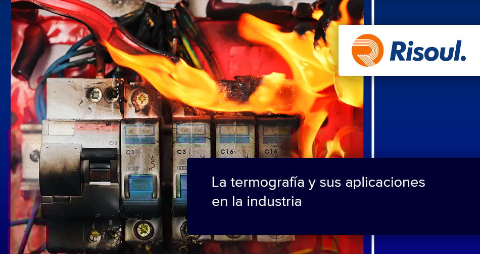 La termografía y sus aplicaciones en la industria