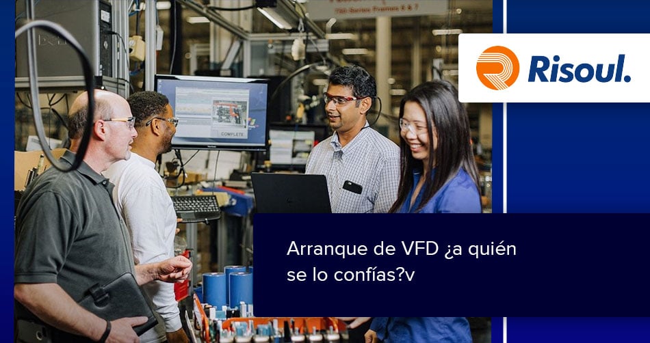 Arranque de VFD ¿a quién se lo confías?