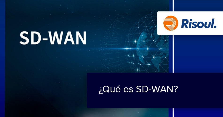 ¿Qué es SD-WAN?