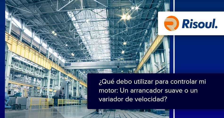 ¿Qué debo utilizar para controlar mi motor: Un arrancador suave o un variador de velocidad?