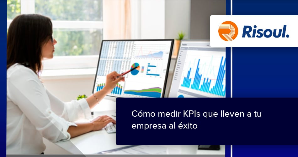 Cómo medir KPIs que lleven a tu empresa al éxito