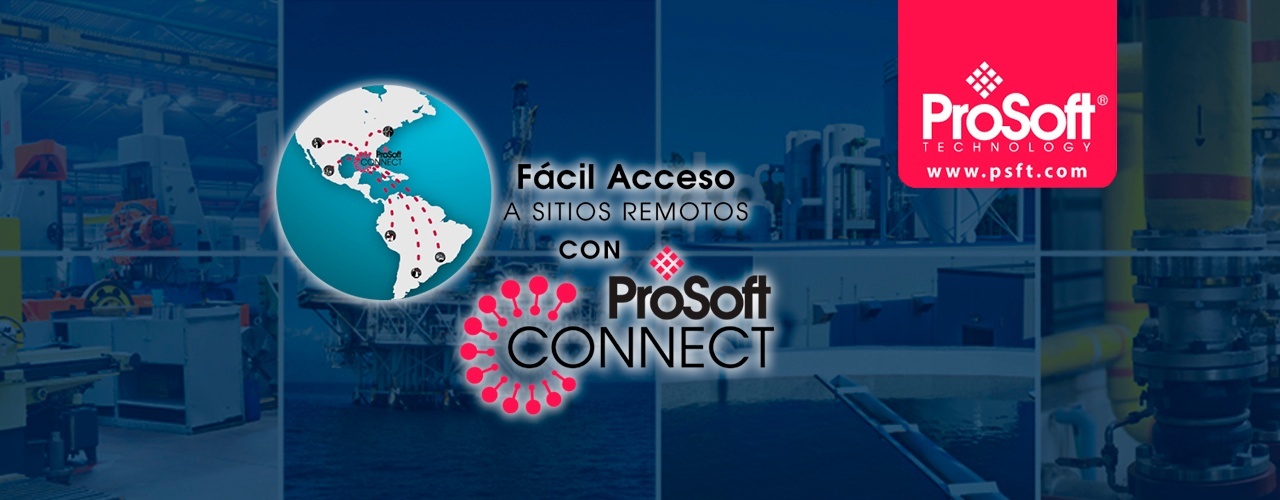 Fácil Acceso a Sitios Remotos con Prosoft Connect